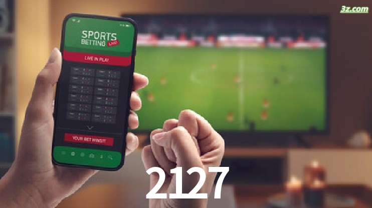 2127-Transmissões Ao Vivo e Apostas em Tempo Real